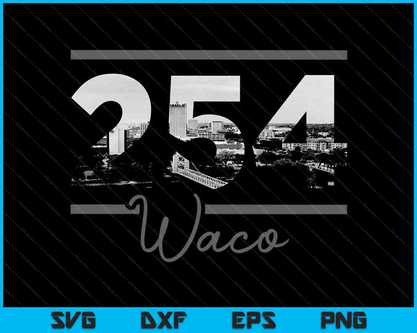 Waco 254 Area Code Skyline Texas Vintage SVG PNG Cutting Printable Files