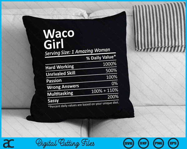 Waco Girl VA Texas Funny City Home Roots SVG PNG Cortar archivos imprimibles