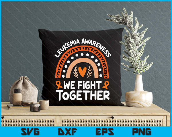 We Fight Together Leukemia Awareness Shirt Products Leukemia SVG PNG Digital Printable Files
