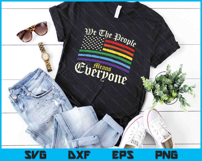 Wij de mensen betekent iedereen LGBT Gay Pride SVG PNG digitale snijbestanden Wij de mensen betekent iedereen LGBT Gay Pride SVG PNG digitale snijbestanden