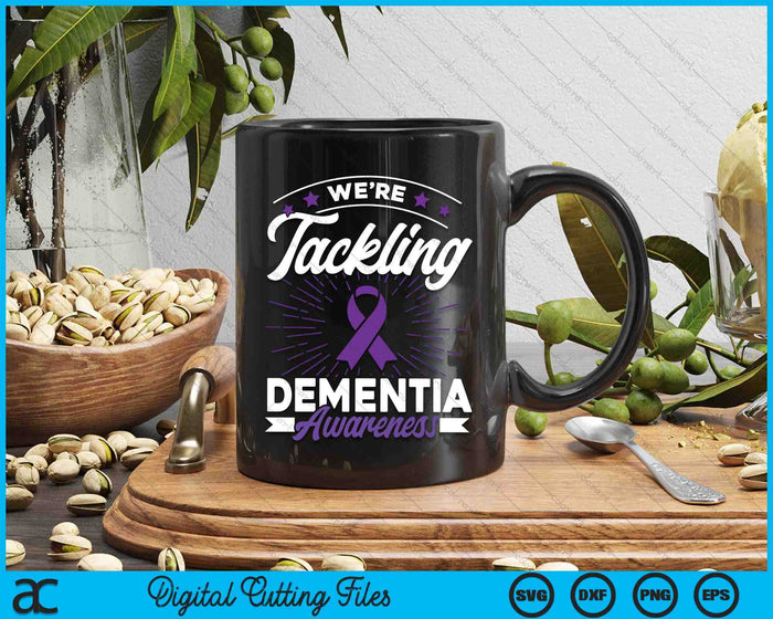 We're Tackling Dementia Awareness SVG PNG Digital Cutting Files We're Tackling Dementia Awareness SVG PNG Digital Cutting Files
