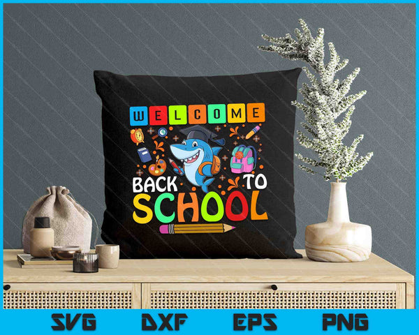 Welcome Back To School Funny Shark Lover First Day Of School SVG PNG Digital Printable Files