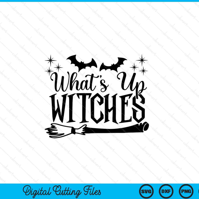 Qué pasa brujas, Halloween SVG PNG cortando archivos imprimibles Qué pasa brujas, Halloween SVG PNG cortando archivos imprimibles