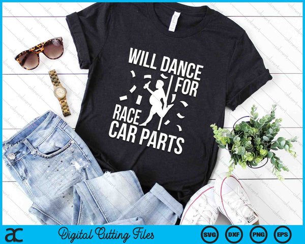 Will Dance For Race Car Parts Sprint Car Dirt Track Racing SVG PNG Digital Cutting Files