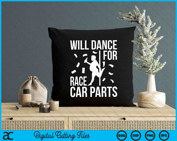 Will Dance For Race Car Parts Sprint Car Dirt Track Racing SVG PNG Digital Cutting Files