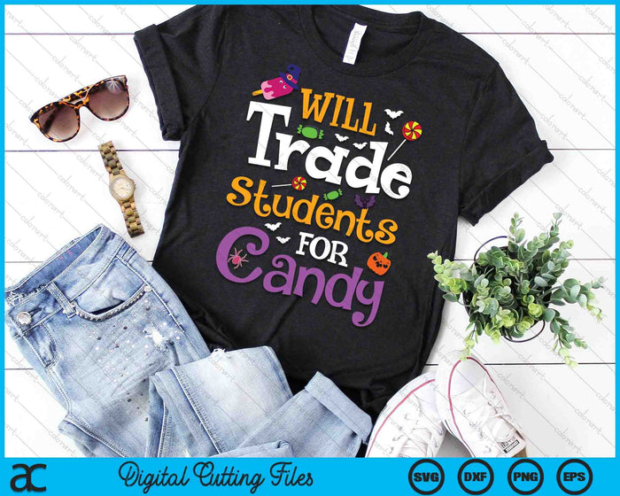 Cambiará estudiantes por dulces divertido Halloween sarcástico SVG PNG cortando archivos imprimibles Cambiará estudiantes por dulces divertido Halloween sarcástico SVG PNG cortando archivos imprimibles