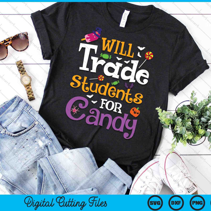 Cambiará estudiantes por dulces divertido Halloween sarcástico SVG PNG cortando archivos imprimibles Cambiará estudiantes por dulces divertido Halloween sarcástico SVG PNG cortando archivos imprimibles