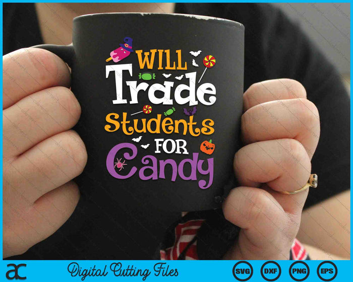 Cambiará estudiantes por dulces divertido Halloween sarcástico SVG PNG cortando archivos imprimibles Cambiará estudiantes por dulces divertido Halloween sarcástico SVG PNG cortando archivos imprimibles