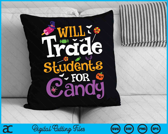 Cambiará estudiantes por dulces divertido Halloween sarcástico SVG PNG cortando archivos imprimibles Cambiará estudiantes por dulces divertido Halloween sarcástico SVG PNG cortando archivos imprimibles