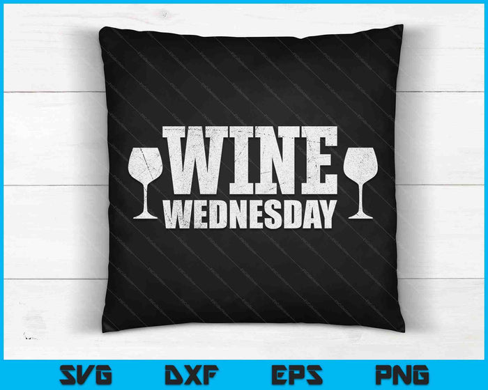 Wine Wednesday Parents Day & Friends Drinking Alcohol SVG PNG Digital Cutting Files