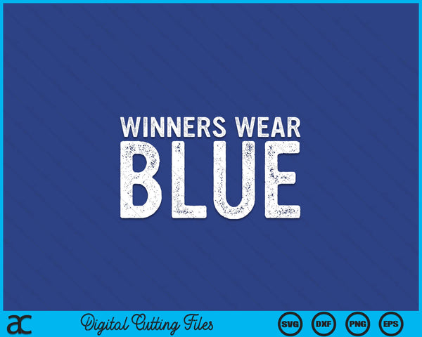 Winners Wear Blue Spirit Wear Team Game Color War Camp Blue SVG PNG Digital Cutting Files