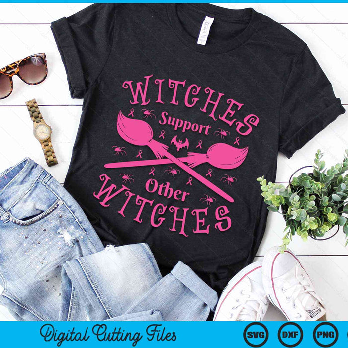 Witches Support Other Witches Witch Breast Cancer Halloween SVG PNG Digital Cutting File Witches Support Other Witches Witch Breast Cancer Halloween SVG PNG Digital Cutting File