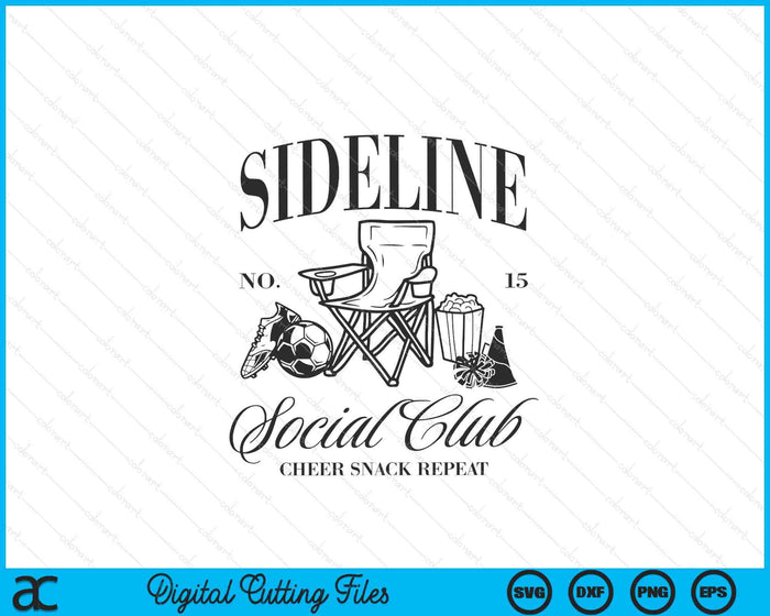 Sideline Social Club Soccer Mom Game Day Mothers Day SVG PNG Digital Printable Files Sideline Social Club Soccer Mom Game Day Mothers Day SVG PNG Digital Printable Files