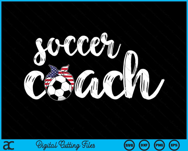 Womens Soccer Coach  US Girls Soccer Coaches SVG PNG Digital Cutting Files