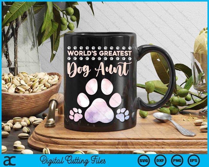 World's Best Dog Aunt Dog Lover SVG PNG Digital Cutting Files