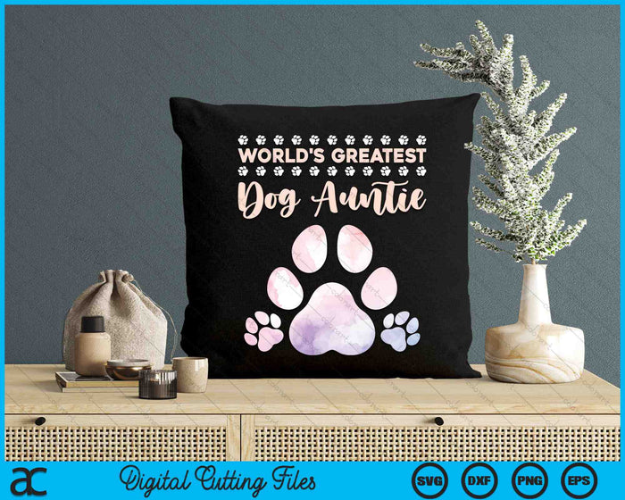 World's Best Dog Auntie Dog Lover SVG PNG Digital Cutting Files