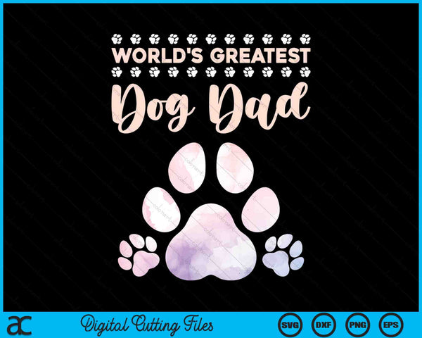 World's Best Dog Dad Dog Lover SVG PNG Digital Cutting Files