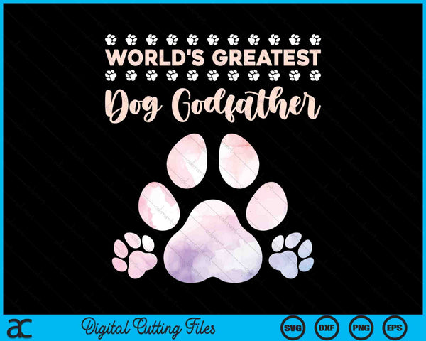 World's Best Dog Godfather Dog Lover SVG PNG Digital Cutting Files