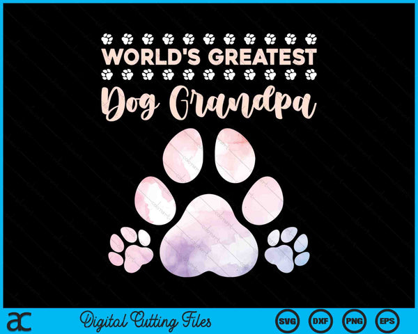 World's Best Dog Grandpa Funny Dog Lover SVG PNG Digital Cutting Files