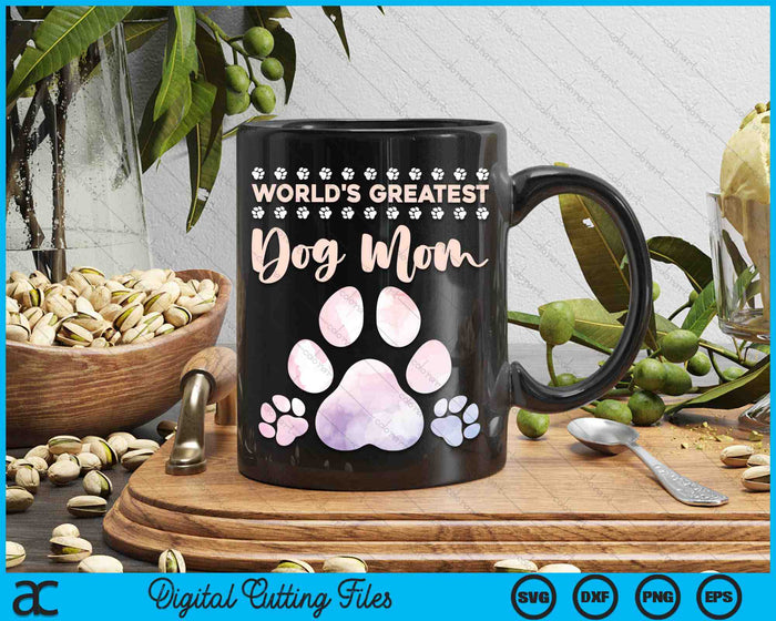 World's Best Dog Mom Dog Lover SVG PNG Digital Cutting Files