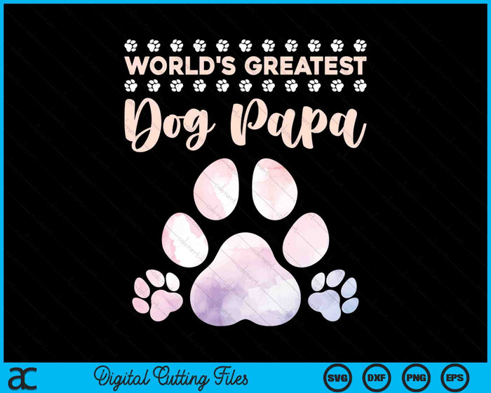 World's Best Dog Papa Dog Lover SVG PNG Digital Cutting Files