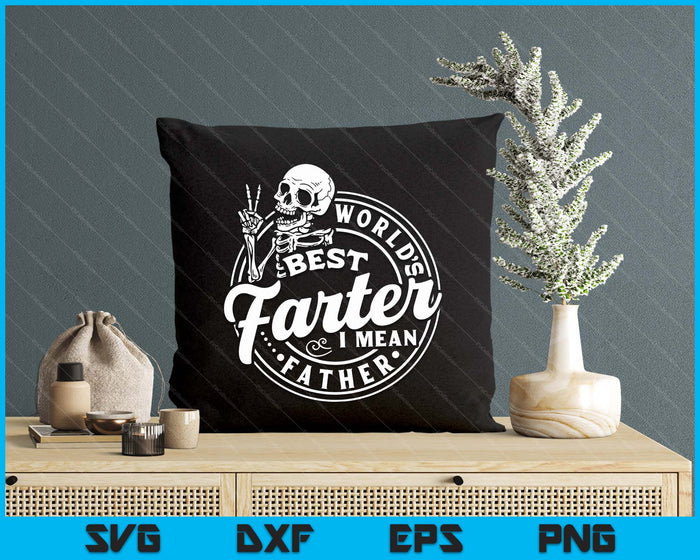 World's Best Farter I Mean Father's Day SVG PNG Digital Cutting Files World's Best Farter I Mean Father's Day SVG PNG Digital Cutting Files