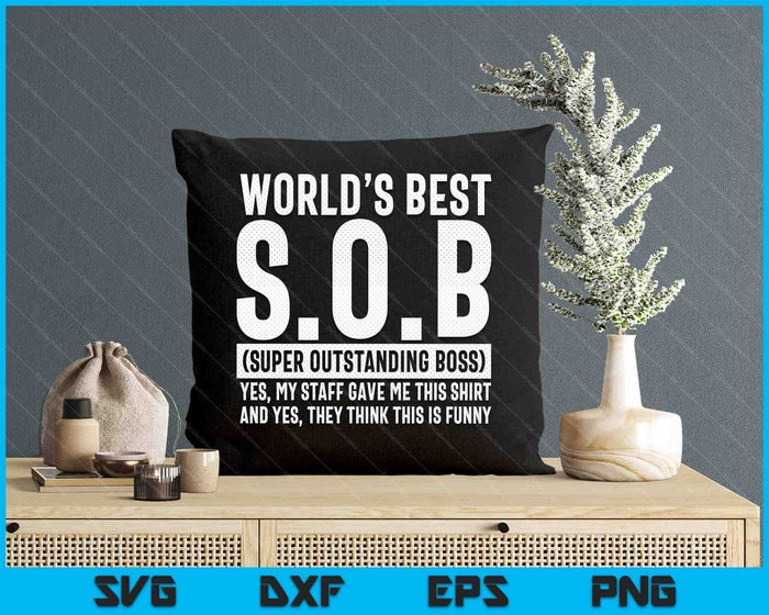 World's Best Outstanding Boss Funny Manager Supervisor SVG PNG Digital Printable Files World's Best Outstanding Boss Funny Manager Supervisor SVG PNG Digital Printable Files