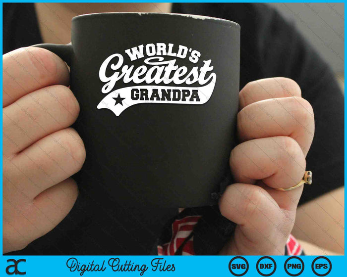 World's Greatest Grandpa Funny Grandpa SVG PNG Digital Cutting Files