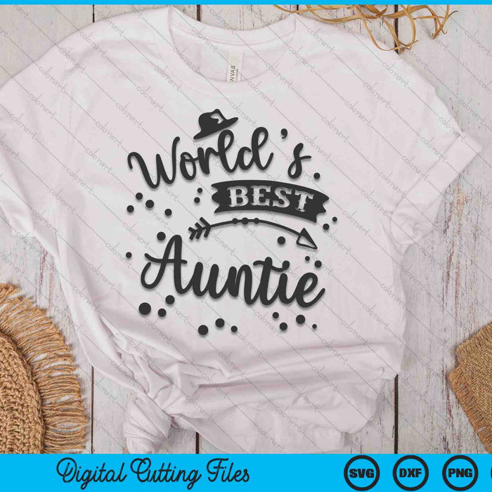 Worlds Best Auntie Mother's Day SVG PNG Digital Cutting Files Worlds Best Auntie Mother's Day SVG PNG Digital Cutting Files