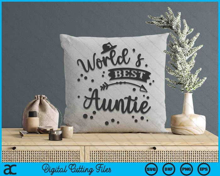 Worlds Best Auntie Mother's Day SVG PNG Digital Cutting Files Worlds Best Auntie Mother's Day SVG PNG Digital Cutting Files