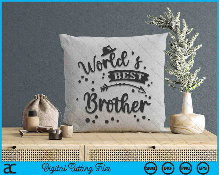Worlds Best Brother Father's Day SVG PNG Digital Cutting Files Worlds Best Brother Father's Day SVG PNG Digital Cutting Files