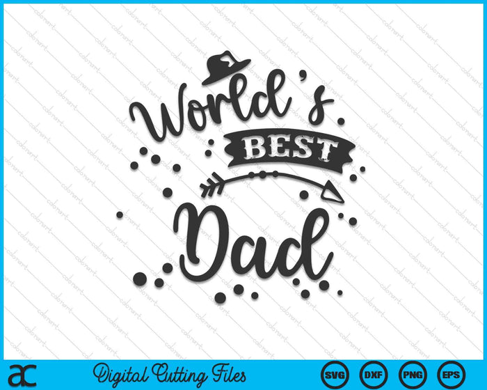 Worlds Best Dad Father's Day SVG PNG Digital Cutting Files Worlds Best Dad Father's Day SVG PNG Digital Cutting Files