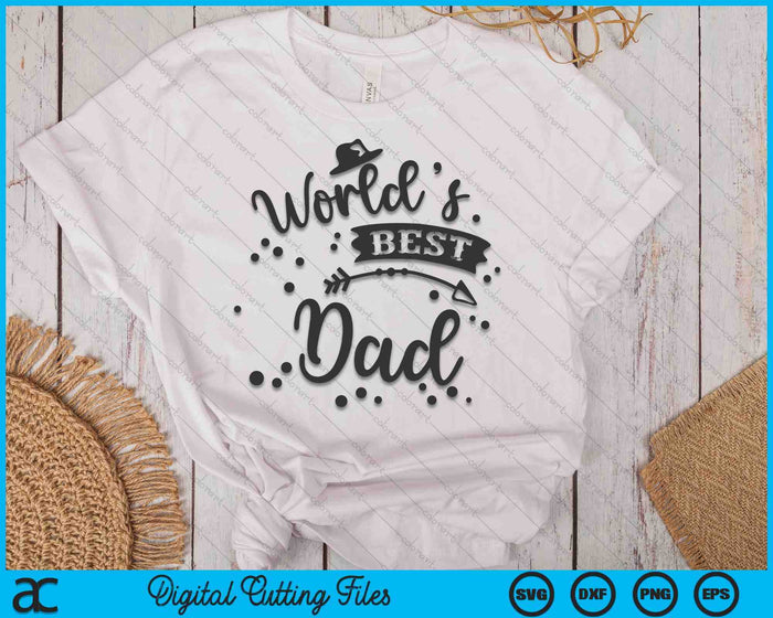 Worlds Best Dad Father's Day SVG PNG Digital Cutting Files Worlds Best Dad Father's Day SVG PNG Digital Cutting Files