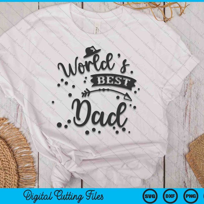 Worlds Best Dad Father's Day SVG PNG Digital Cutting Files Worlds Best Dad Father's Day SVG PNG Digital Cutting Files