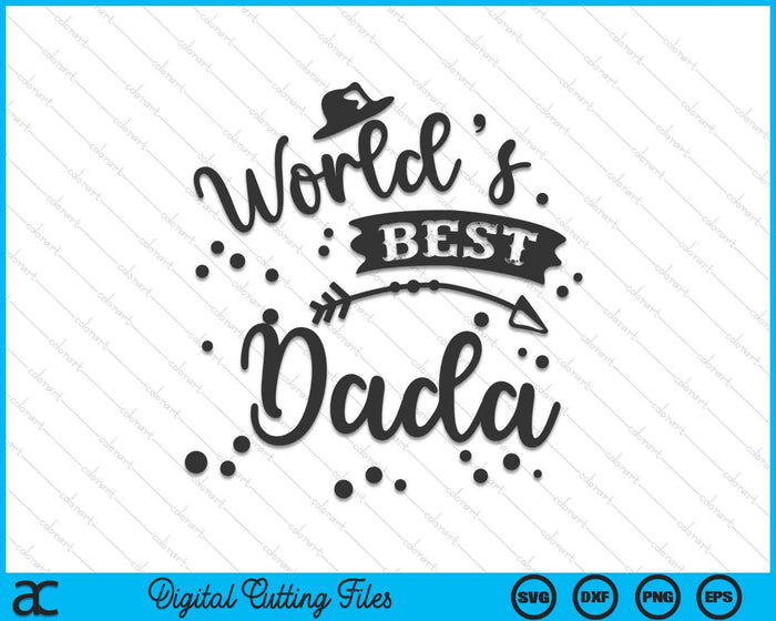 Worlds Best Dada Father's Day SVG PNG Digital Cutting Files Worlds Best Dada Father's Day SVG PNG Digital Cutting Files