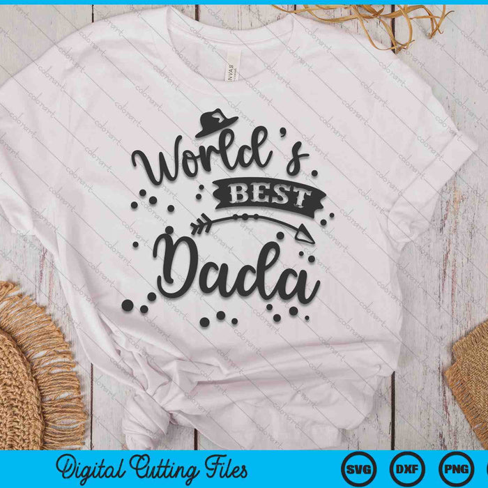 Worlds Best Dada Father's Day SVG PNG Digital Cutting Files Worlds Best Dada Father's Day SVG PNG Digital Cutting Files
