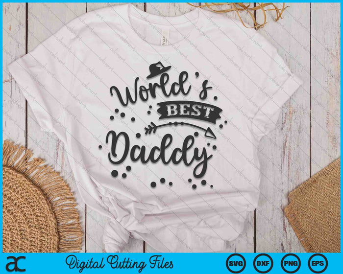 Worlds Best Daddy Father's Day SVG PNG Digital Cutting Files Worlds Best Daddy Father's Day SVG PNG Digital Cutting Files