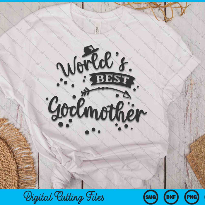 Worlds Best Godmother Mother's Day SVG PNG Digital Cutting Files Worlds Best Godmother Mother's Day SVG PNG Digital Cutting Files