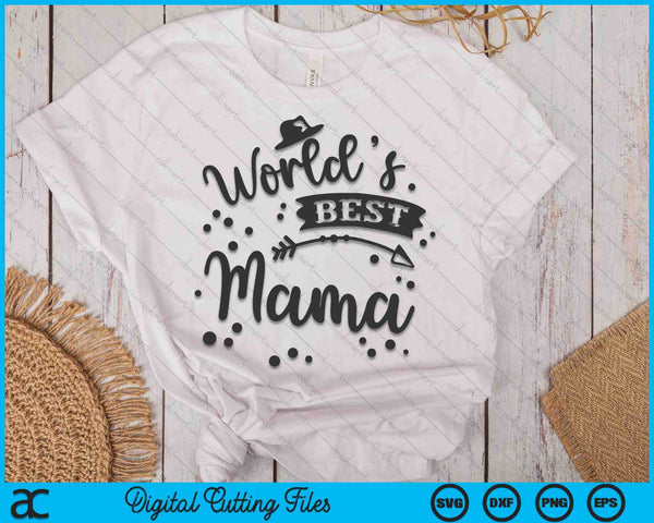 Worlds Best Mama Father's Day SVG PNG Digital Cutting Files