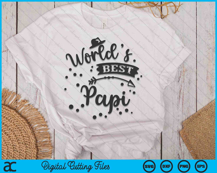 Worlds Best Papi Father's Day SVG PNG Digital Cutting Files Worlds Best Papi Father's Day SVG PNG Digital Cutting Files