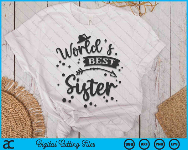 Worlds Best Sister Mother's Day SVG PNG Digital Cutting Files
