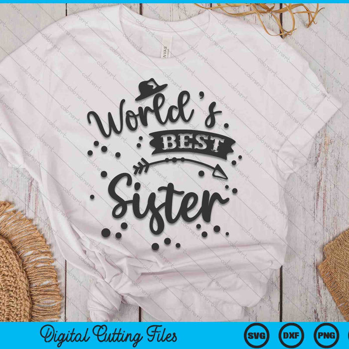 Worlds Best Sister Mother's Day SVG PNG Digital Cutting Files Worlds Best Sister Mother's Day SVG PNG Digital Cutting Files