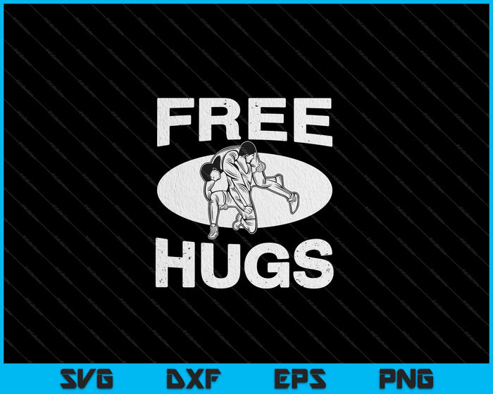 Funny Free Hugs Wrestling SVG PNG Cutting Printable Files Funny Free Hugs Wrestling SVG PNG Cutting Printable Files