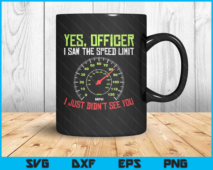 Yes Officer Speeding Funny Racing Race Car Driver Racer SVG PNG Digital Printable Files Yes Officer Speeding Funny Racing Race Car Driver Racer SVG PNG Digital Printable Files