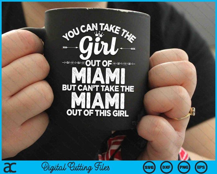 Puedes sacar a la chica de MIAMI FL Florida USA SVG PNG Archivos de corte digital Puedes sacar a la chica de MIAMI FL Florida USA SVG PNG Archivos de corte digital