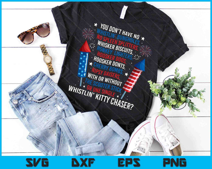 You Don’t Have No Whistlin’ Bungholes Funny July 4th of July SVG PNG Digital Printable Files You Don’t Have No Whistlin’ Bungholes Funny July 4th of July SVG PNG Digital Printable Files