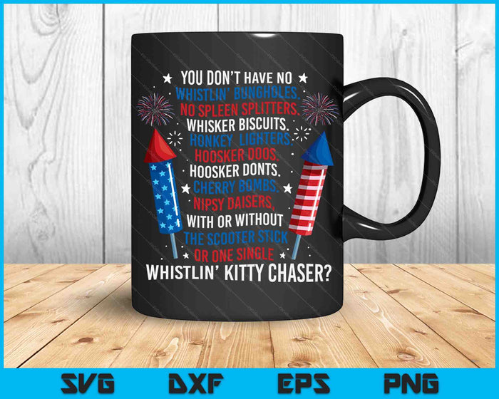 You Don’t Have No Whistlin’ Bungholes Funny July 4th of July SVG PNG Digital Printable Files You Don’t Have No Whistlin’ Bungholes Funny July 4th of July SVG PNG Digital Printable Files