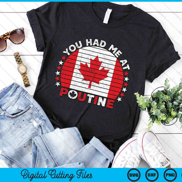 You Had Me At Poutine Canadian Fries Canada Flag SVG PNG Digital Cutting Files You Had Me At Poutine Canadian Fries Canada Flag SVG PNG Digital Cutting Files