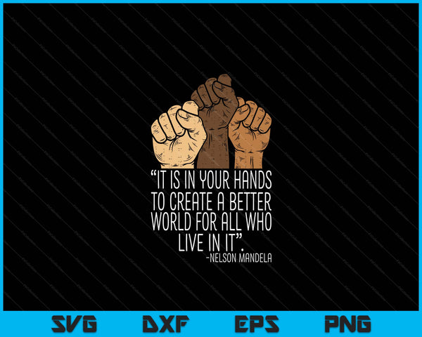Your Hands Create Better World Black Lives Matter BLM Gift SVG PNG Digital Cutting Files
