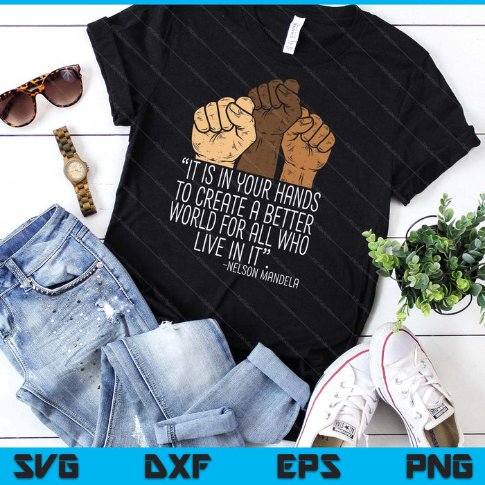 Your Hands Create Better World Black Lives Matter BLM Gift SVG PNG Digital Cutting Files